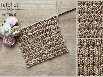#297 Point fantaisie RAPIDE au Tricot - Maïlane - #knitting #tutorial #knittingpattern #beautiful