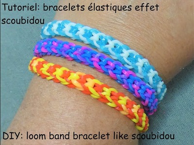 Tutoriel: bracelets élastiques effet scoubidou (DIY: loom band bracelets like scoubidou)