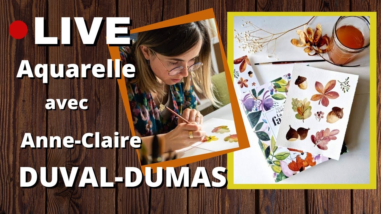 LIVE aquarelle : TUTO AUTOMNE par Anne-Claire DUVAL-DUMAS. AUTUMN watercolor TUTORIAL