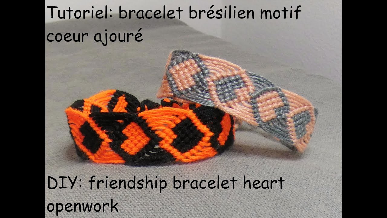 Tutoriel: ????bracelet  brésilien motif coeur ajouré???? (DIY: ????friendship bracelet heart open work????)