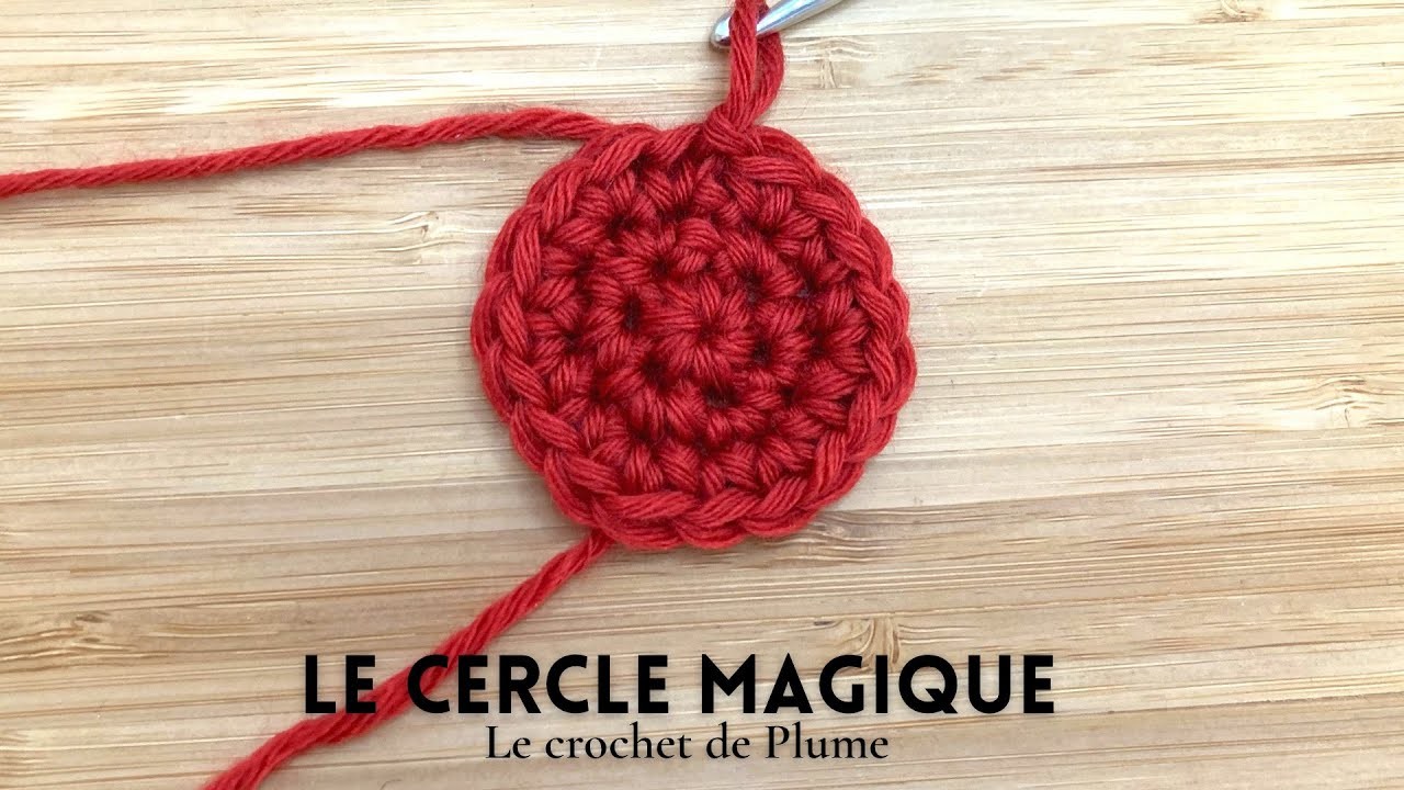 #10 Cours de crochet - Le cercle magique - Apprendre le crochet en pas à pas Tutoriel en français