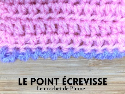 #11 Cours de crochet - Le point écrevisse - Apprendre le crochet en pas à pas Tutoriel en français