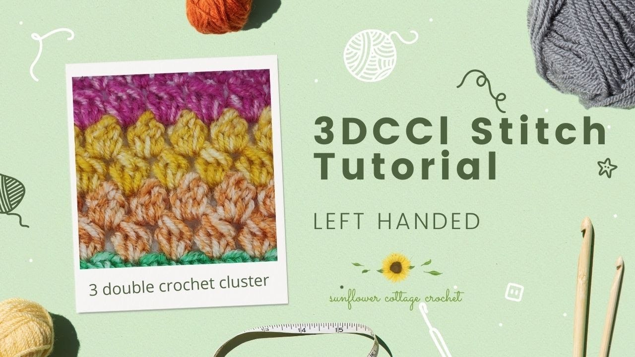 3DCCl (3 Double Crochet  Cluster) crochet stitch -  left handed
