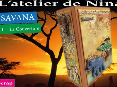 Album Savana : La couverture et la reliure  #scrapbooking #savana #cristinaradovan #stamperia