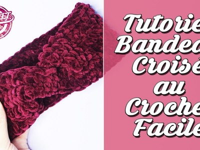 Bandeau Croisé au Crochet en 30 minutes