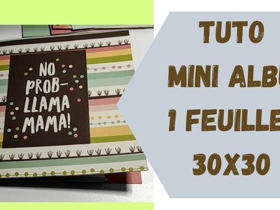 Tuto mini album 1 feuille 30x30