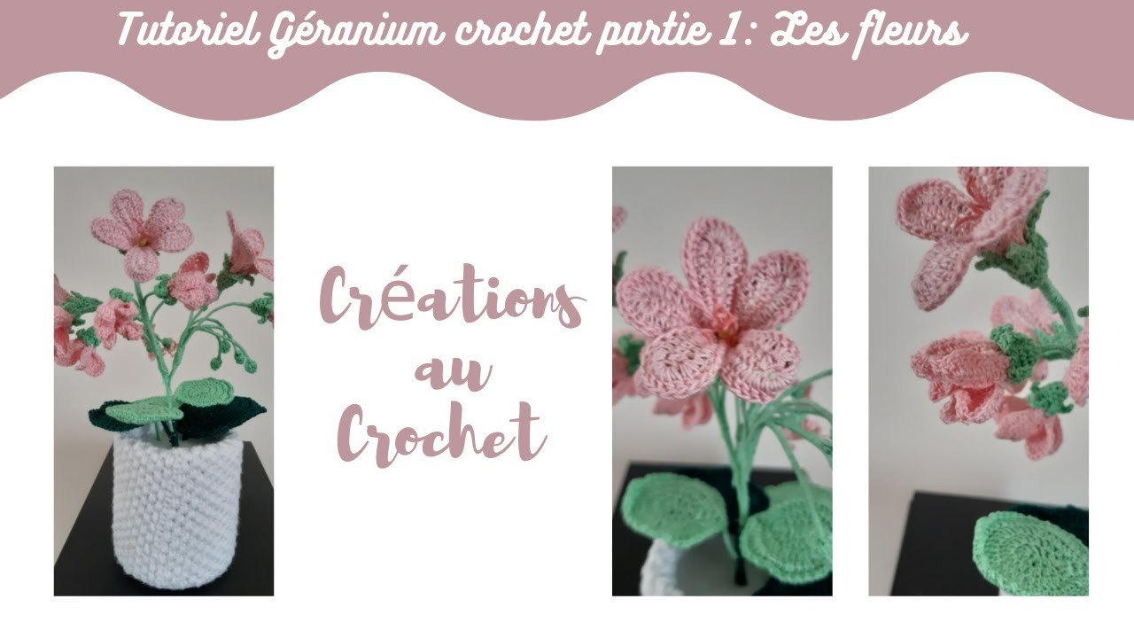 Tutoriel Géranium au crochet partie 1: Les fleurs