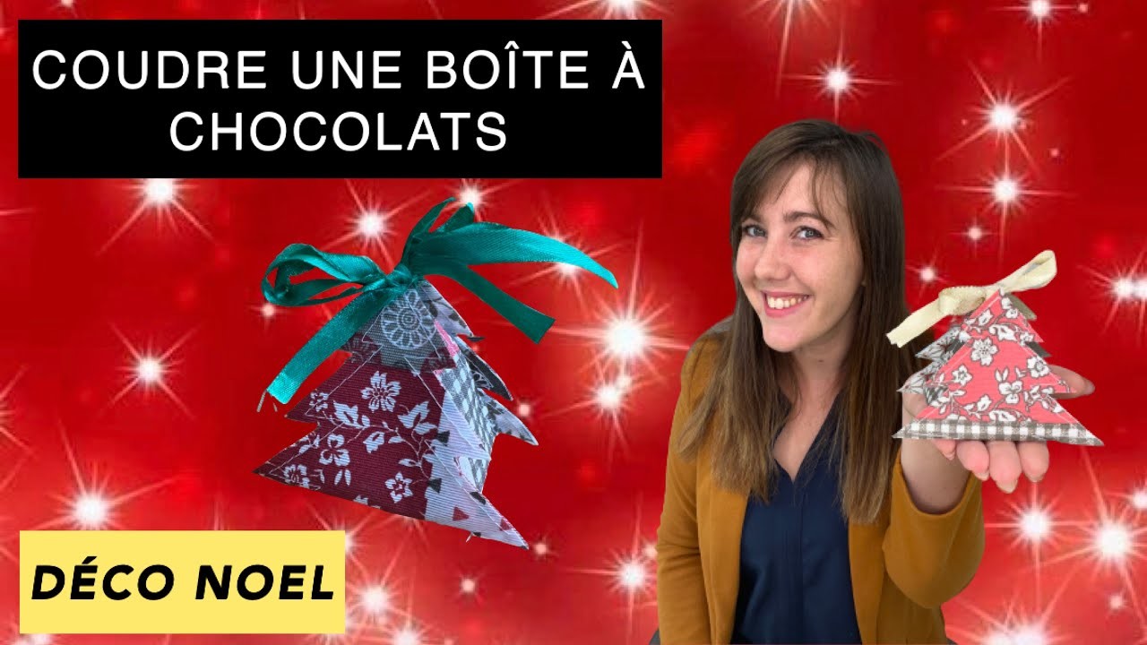 COUTURE FACILE POUR NOEL - Boite à chocolats, idée cadeau de noël
