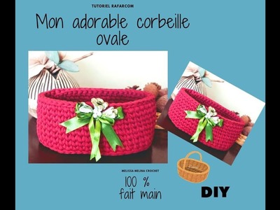 Mon Adorable Corbeille  point d’épis ovale au crochet en 1 seule partie special droitiers