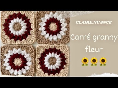 Carré granny fleur: tuto crochet débutant: sunflower square ou tournesol et maille coulée invisible