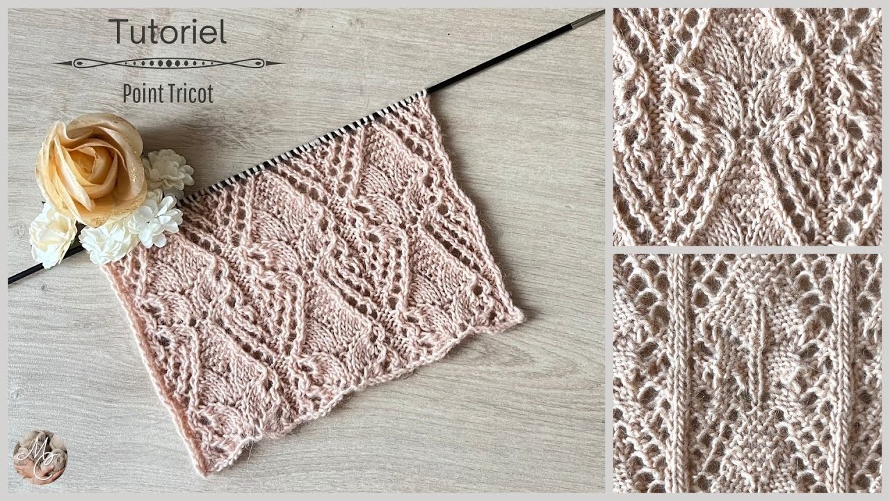 #299 Comment réaliser ce MAGNIFIQUE motif au Tricot - Mailane - #knitting #knittingpattern #tutorial