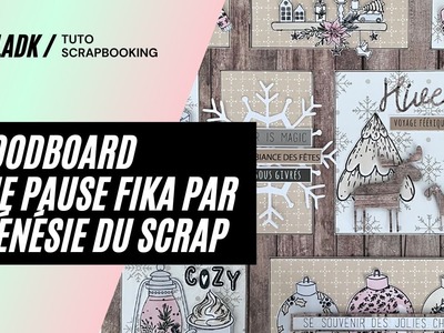 Tuto Scrapbooking | Création d'un Moodboard Une Pause Fika par Frénésie du Scrap !