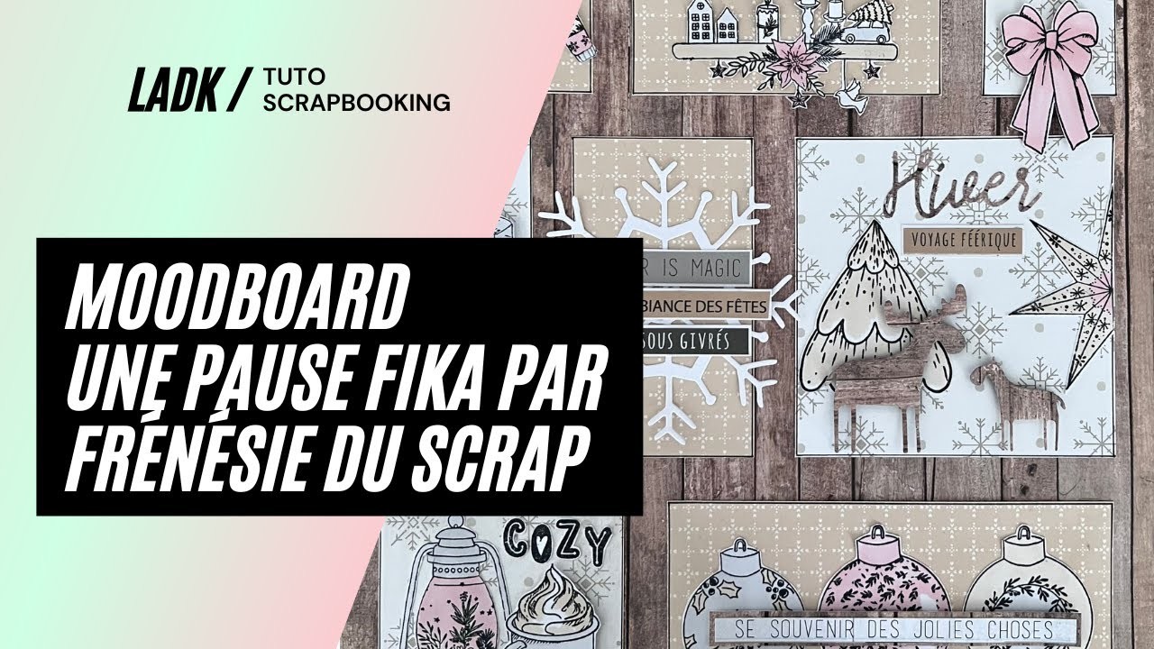 Tuto Scrapbooking | Création d'un Moodboard Une Pause Fika par Frénésie du Scrap !