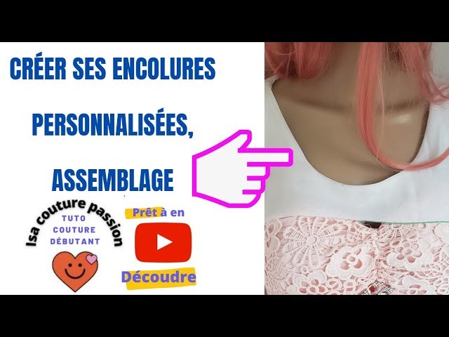 Encolure couture assemblage tuto couture @IsacouturePassion