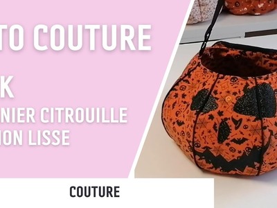 TUTO COUTURE | Jack - Le panier citrouille version lisse