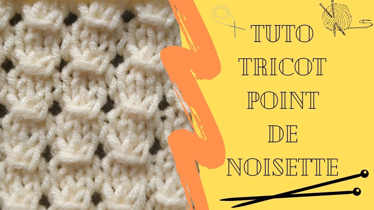 Tuto Tricot Point De Noisette #Tricot #TricotFacile #TricotTutoriel