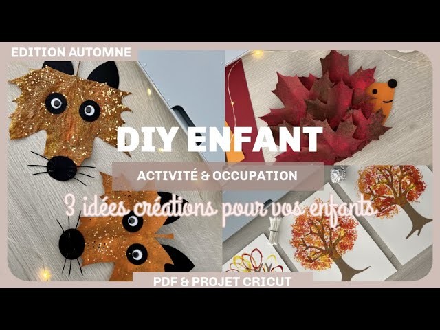 3 IDEES ACTIVITÉS POUR ENFANT | DIY & créations pour petits | PDF téléchargeable  & Projet Cricut ✨