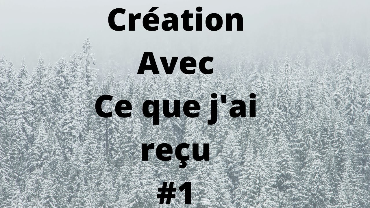 Création avec ce que j'ai reçu de . . #1