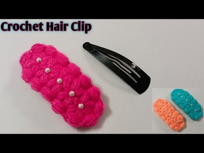 Crochet Hair Clip. Crochet puff stitch Hair clip.क्रोशिया से बुनये हैर पीन. Hindi Tutorial