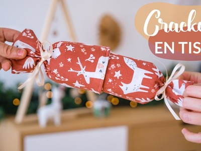 DIY de Noël - On fabrique des crackers en tissu !