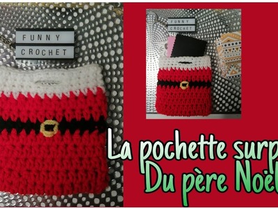 La pochette surprise du père Noël @FunnyCrochet #crochet #noel