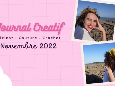 Journal Créatif - Novembre 2022 - podcast tricot, couture & crochet
