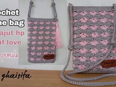 Cara Membuat Tas Rajut Hp Untuk Pemula Motif Love❤ || Crochet Tutorial Phone bag easy for beginner