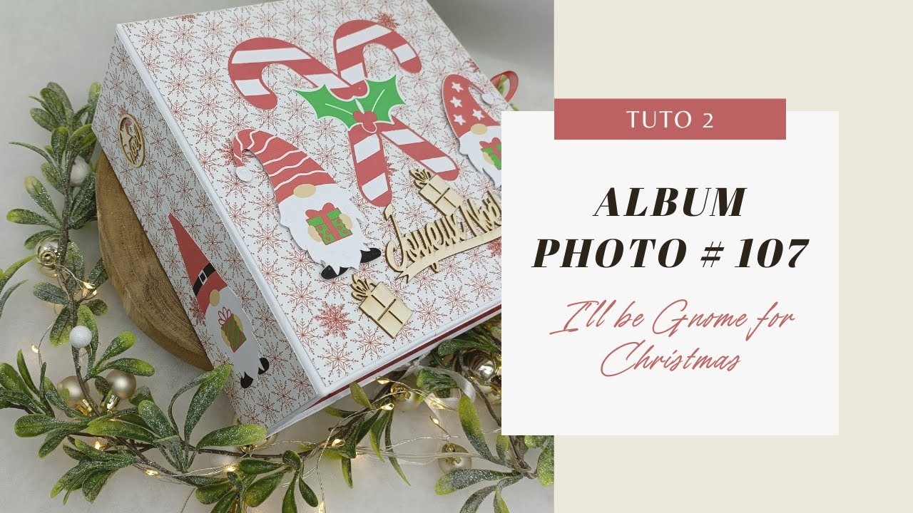 ☕[TUTO] ALBUM 107 - I'll be gnome for christmas d'Action - partie 2