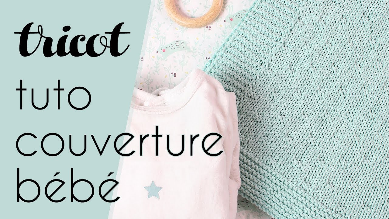 DIY Couverture en tricot pour bébé - Tuto tricot pour débutant par Alice Gerfault