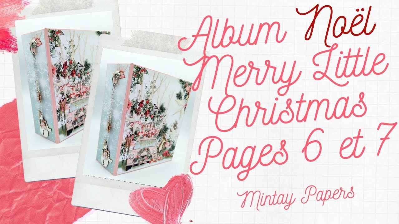 Album Noël Merry Little Christmas Mintay Papers : pages 6 et 7 #scrap #scrapbooking  @MintayPapers