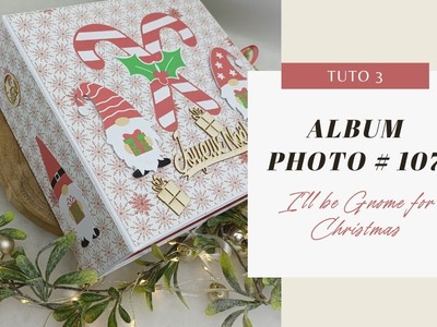 ☕[TUTO] ALBUM 107 - I'll be gnome for christmas d'Action - partie 3