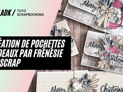Tuto Scrapbooking | Création de pochettes cadeaux avec Une Pause Fika par Frénésie du Scrap!