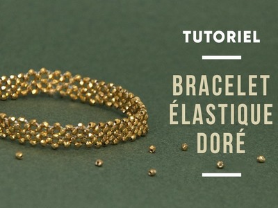 TUTO | Bracelet élastique en perles dorées Technique RAW Right Angle Weave ou Tissage Angle Droit