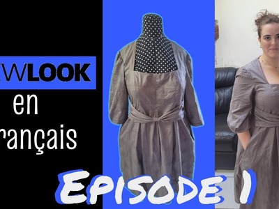 Newlook en Français - Episode 1 : Coudre le corps de la robe 6571