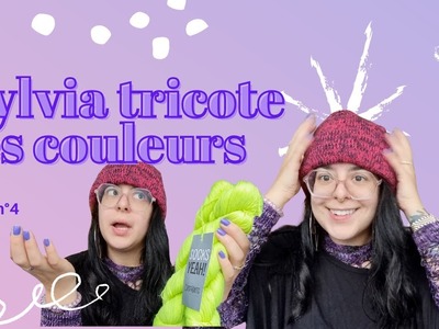 (FR) Sylvia tricote les couleurs | Vlog tricot n°4 - Encore plus de bonnets ✨????