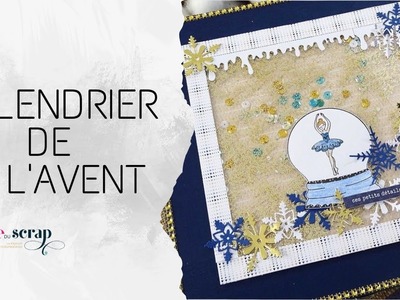 PRÉSENTATION CALENDRIER DE L’AVENT POUR OREVE SCRAP????