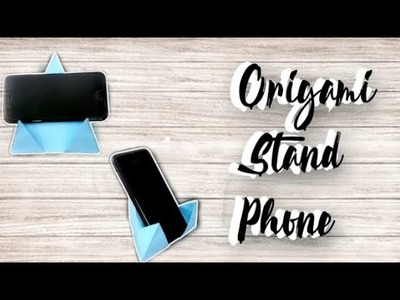 Origami Stand Phone | Paper Origami Stand Phone | DIY Paper Stand Phone