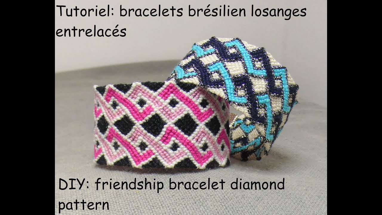 Tutoriel: Bracelets brésilien losanges entrelacés (DIY: friendship bracelet diamond pattern)