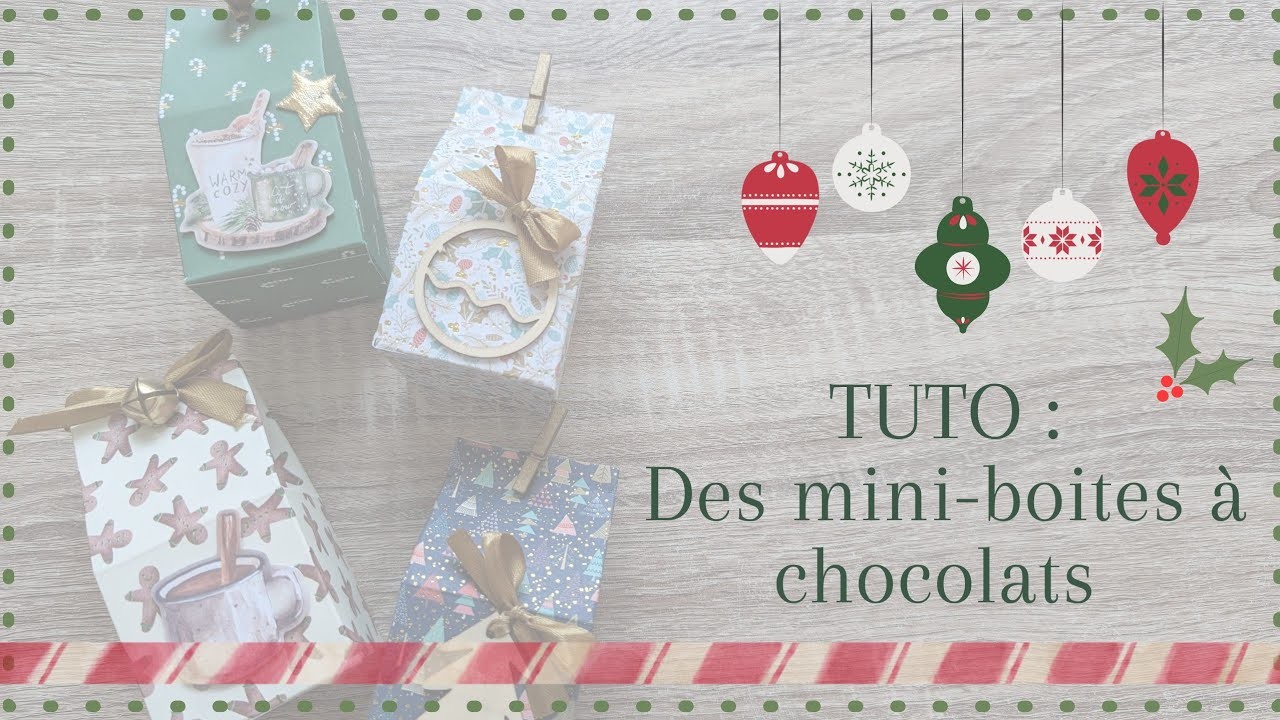 TUTO : Des mini-boites pour chocolats ???? - SCRAPBOOKING ????❄️