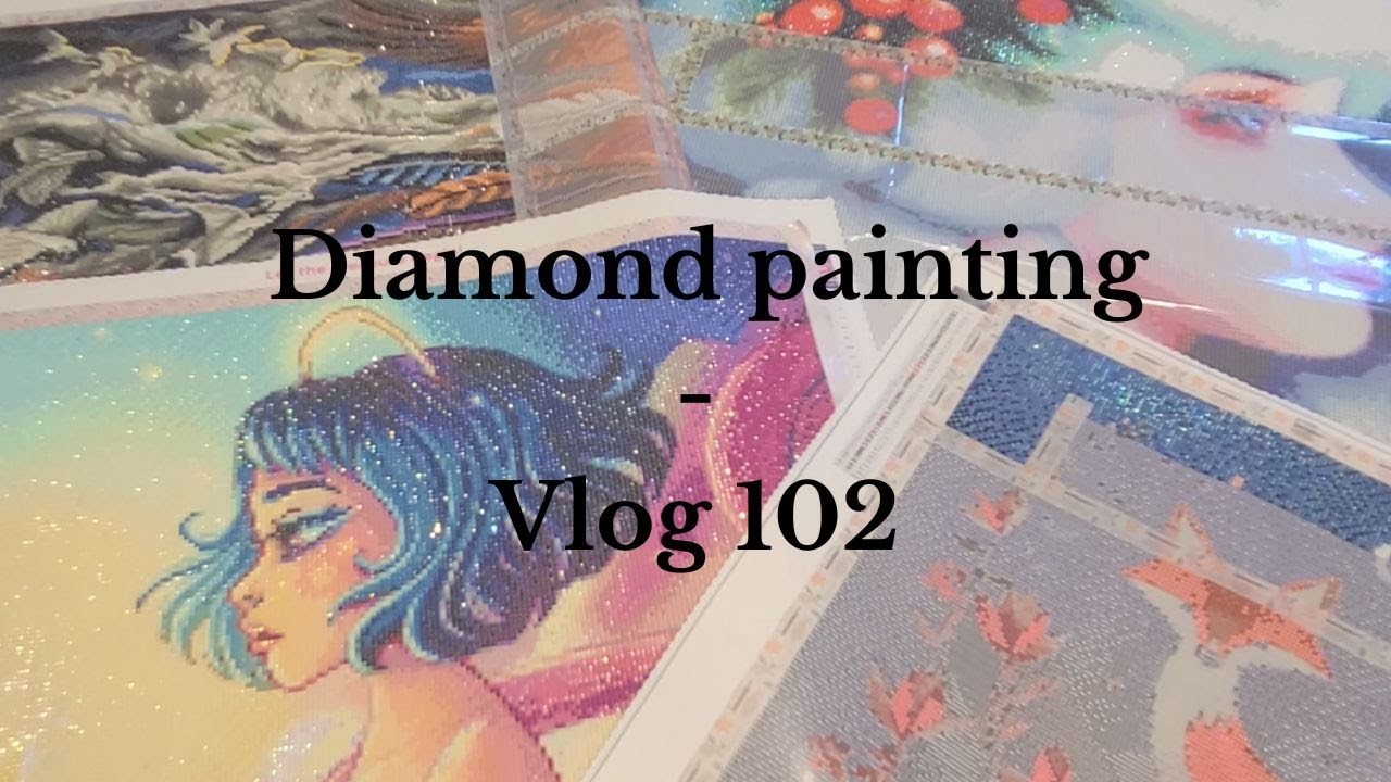 Vlog 102: Diamond painting