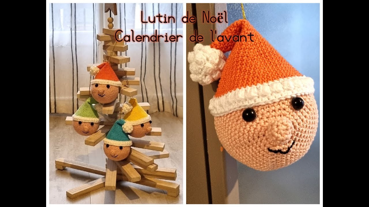 Tuto Crochet " Boule de Noël - Calendrier de l'avant - Lutin de Noël " N°4 sur 6