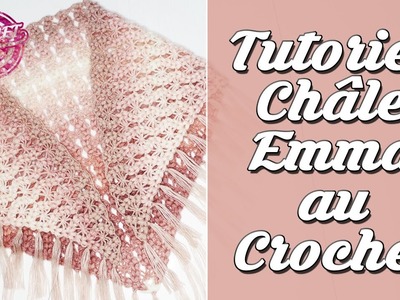 Tutoriel Châle Emma au Crochet | Mode Automne.Hiver