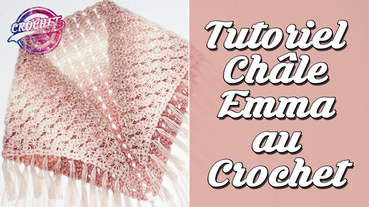 Tutoriel Châle Emma au Crochet | Mode Automne.Hiver