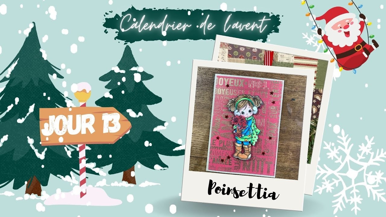 J 13 du calendrier de l'avent scrap 2022 : Holly Poinsettia