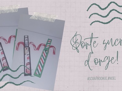????[Tuto] Porte Sucre D'orge!???? #scrapbooking,#Noël,#DIY,