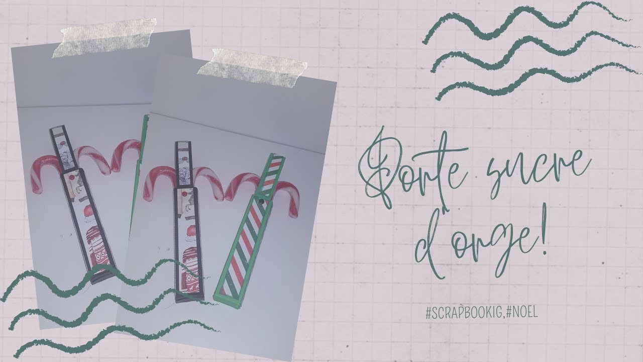 ????[Tuto] Porte Sucre D'orge!???? #scrapbooking,#Noël,#DIY,