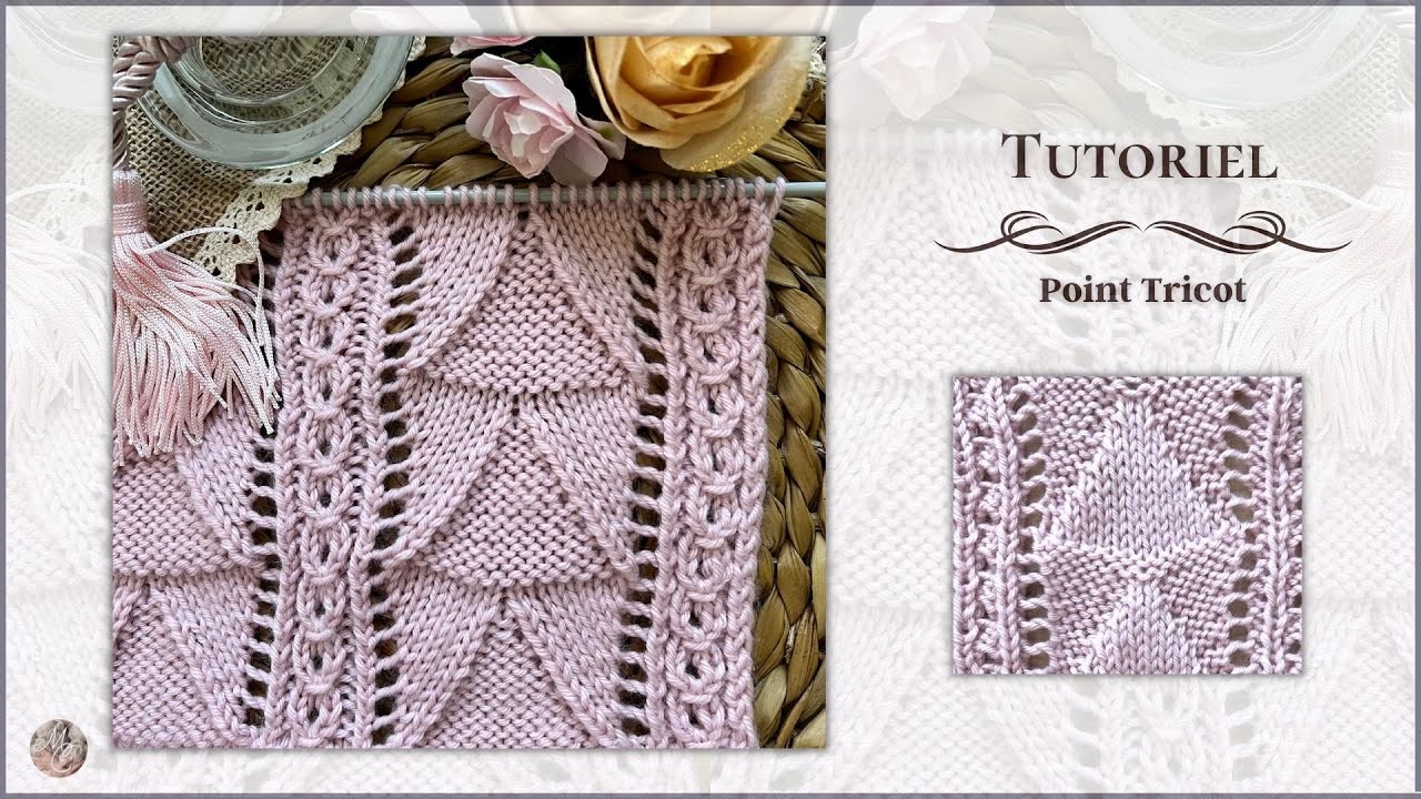 #317 Tutoriel Tricot: Joli Motif Fantaisie ajourés. @mailanec #knitting #knittingpattern #tricot
