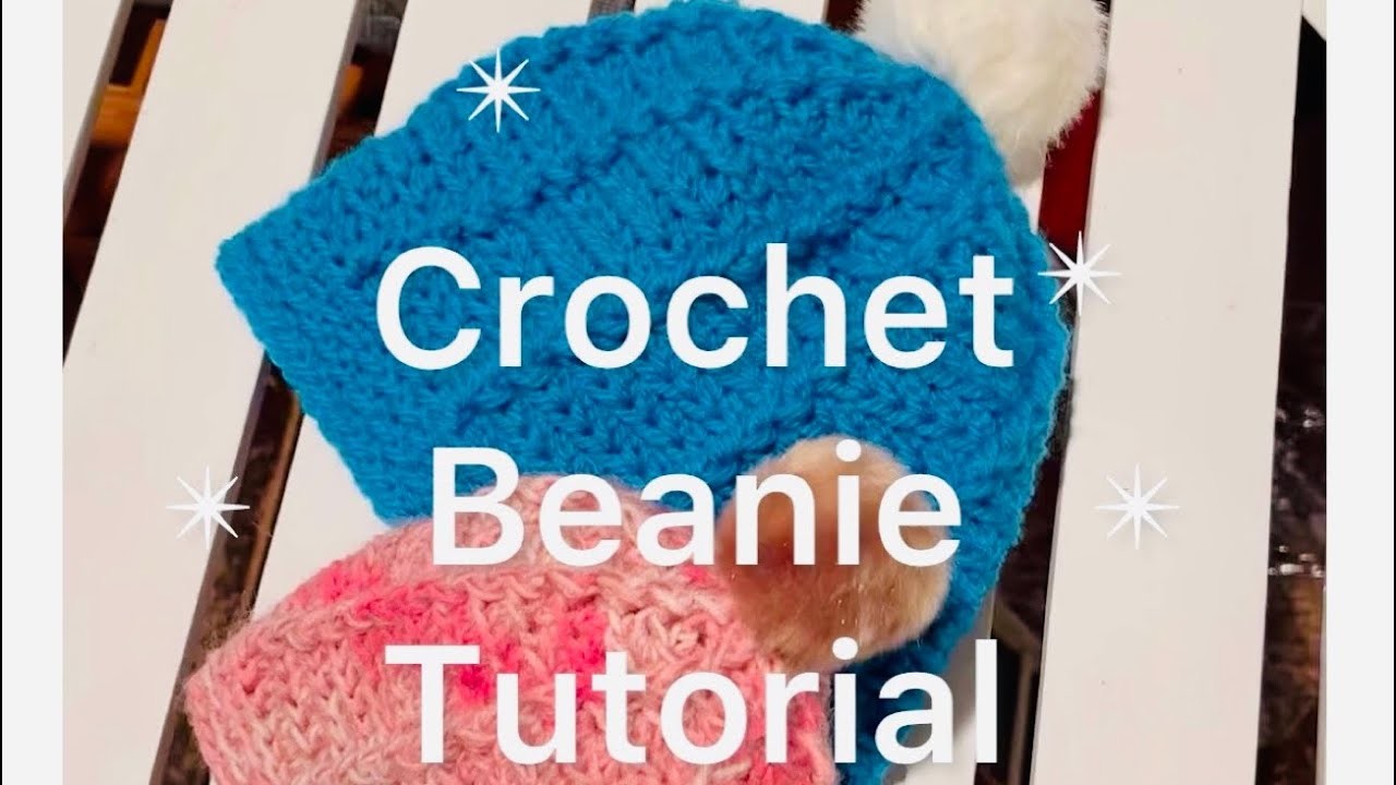 Crochet Beanie Tutorial✴︎✴︎✴︎