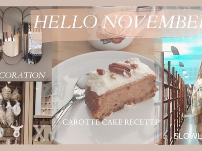 Hello NOVEMBER • Recette Carottes Cake & Soupe • Slowlife •