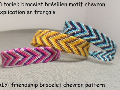 Tutoriel: ✨bracelet brésilien motif chevron explication en français ✨ (DIY: friendship bracelet)